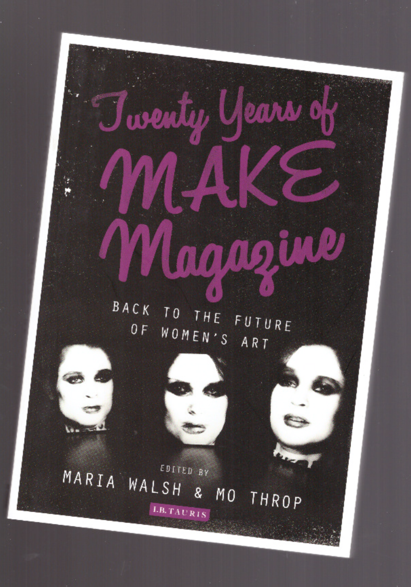WALSH, Maria; THROP, Mo  - Twenty Years of MAKE Magazine